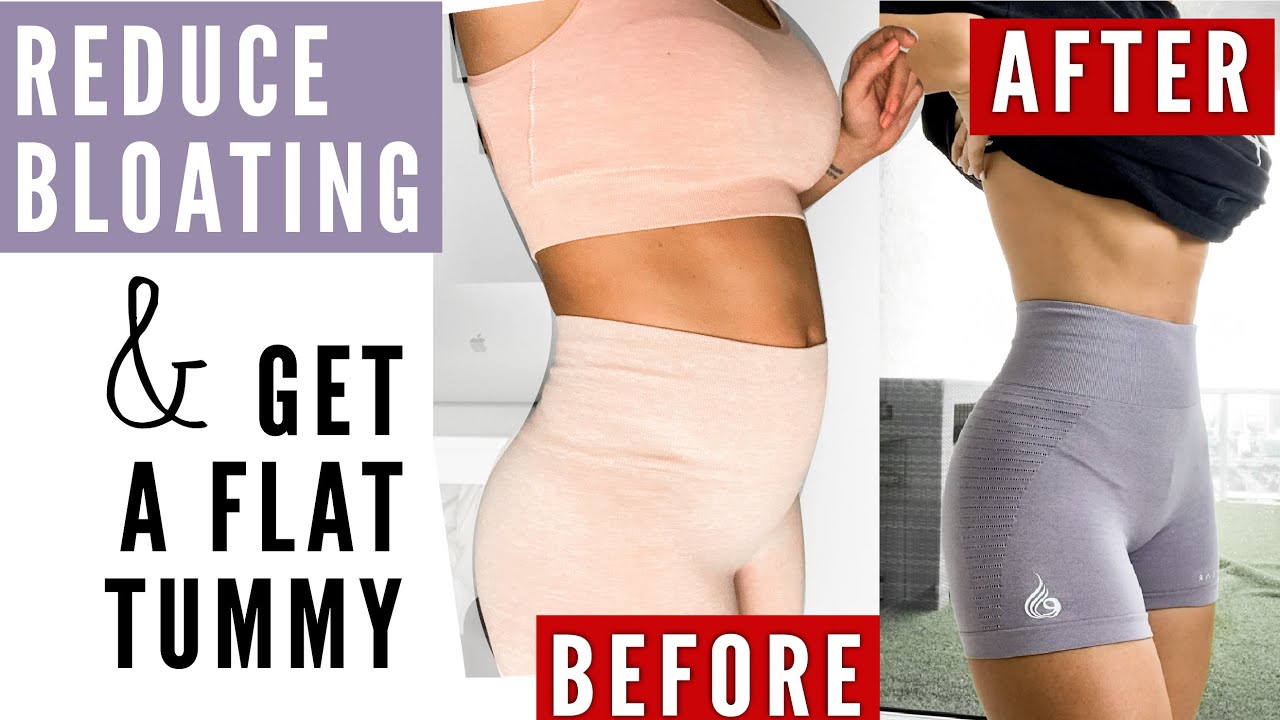 HOW TO GET A FLAT TUMMY + GET RID OF BLOATING
