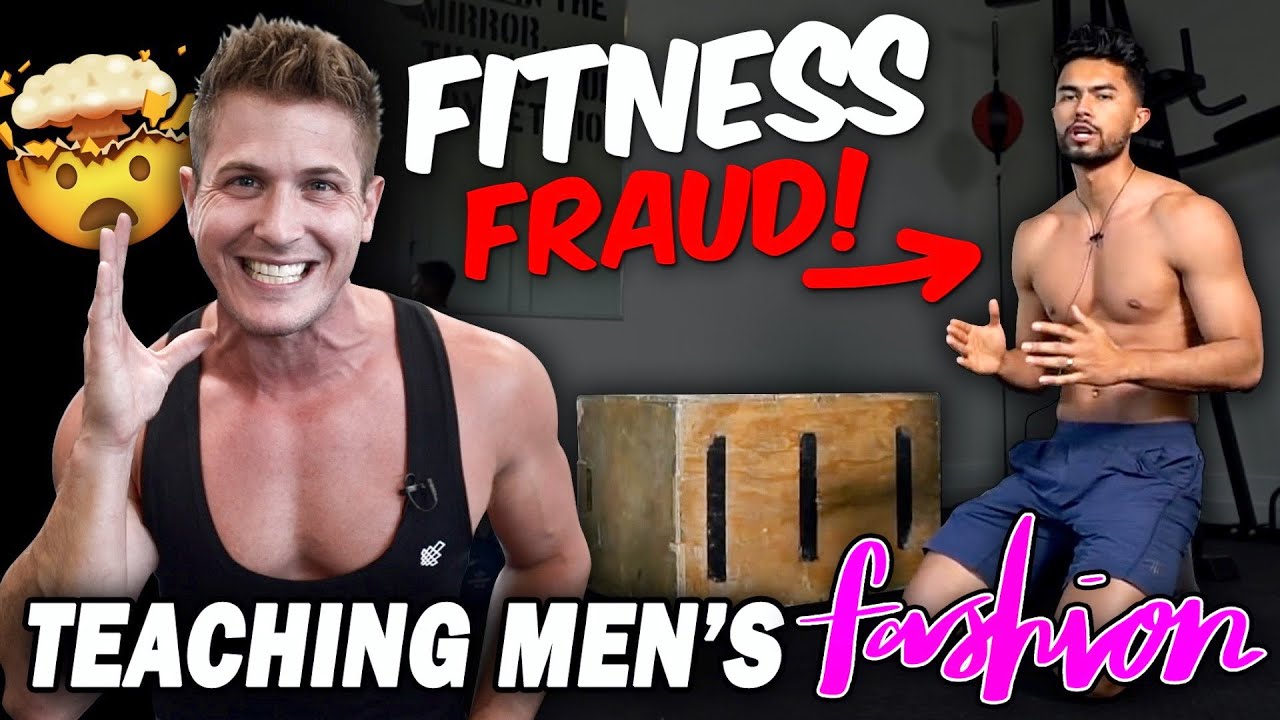 HIS LIES WILL NEVER GET YOU SHREDDED! || (TEACHING MENS FASHION / FITNESS FRAUD)