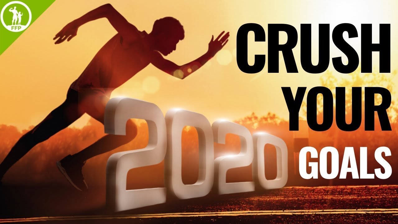 How To Crush Your 2020 Fitness Goals for the New Year (And NOT Fail)